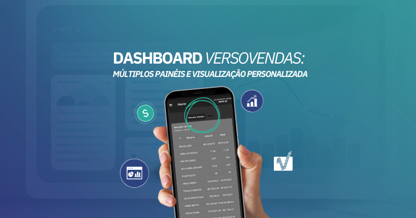 Novo Dashboard VersoVendas: múltiplos painéis e visualização personalizada