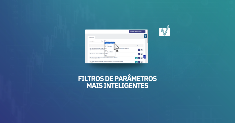 Filtros de parâmetros mais inteligentes: encontre o que precisa em segundos
