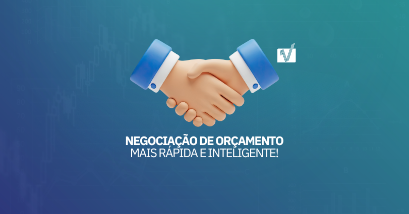NEGOCIAÇÃO DE ORÇAMENTO MAIS RÁPIDA E INTELIGENTE!